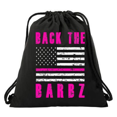 Back The Barbz Flag Love Barbs 4th Of July Drawstring Bag