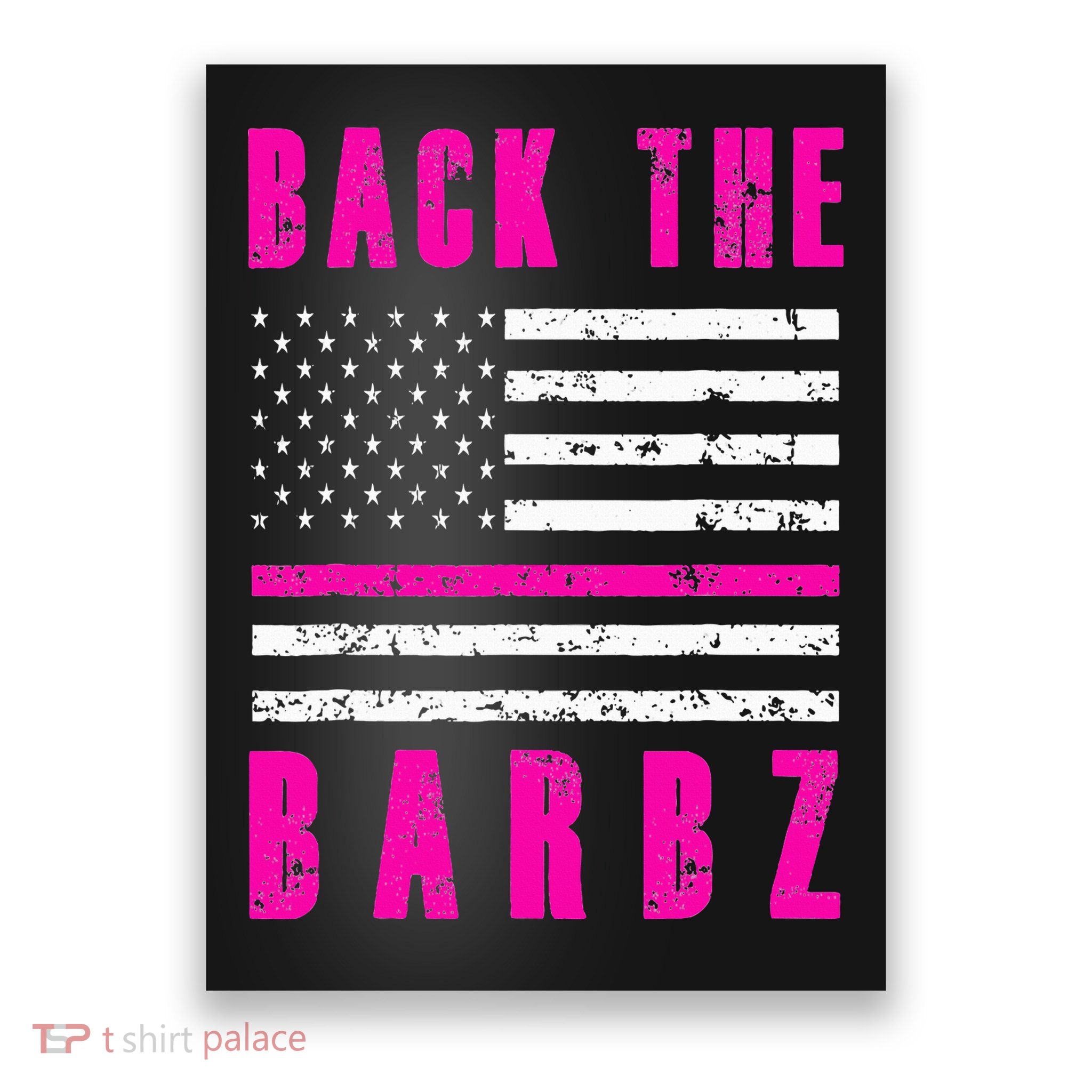 Back The Barbz Flag Love Barbs 4th Of July Poster
