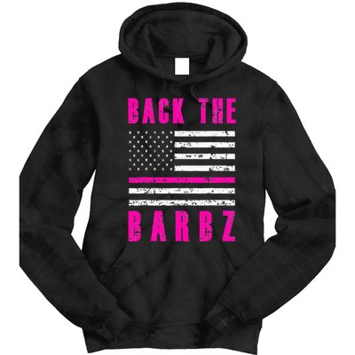 Back The Barbz Flag Love Barbs 4th Of July Tie Dye Hoodie