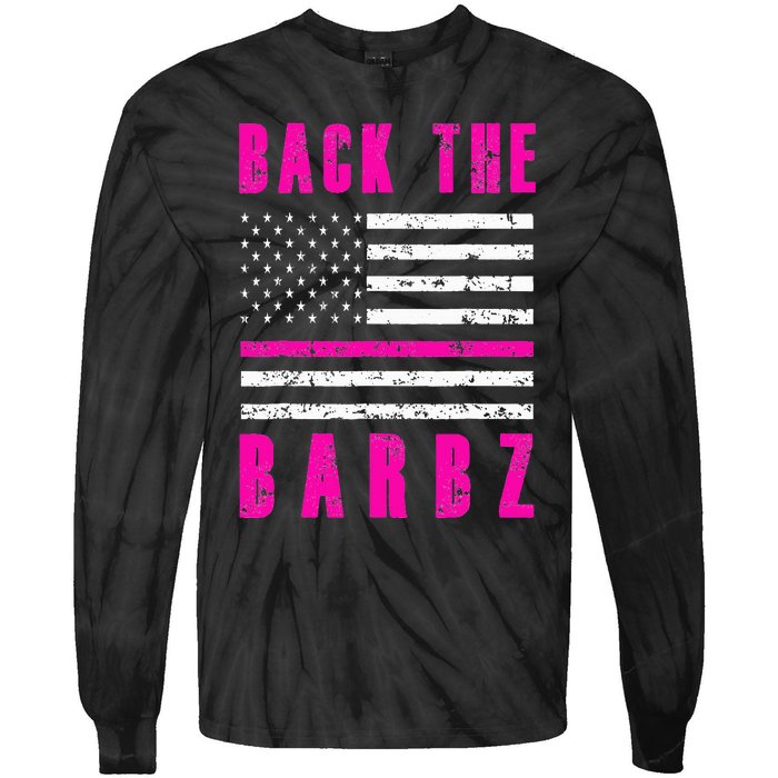 Back The Barbz Flag Love Barbs 4th Of July Tie-Dye Long Sleeve Shirt