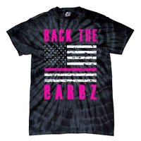 Back The Barbz Flag Love Barbs 4th Of July Tie-Dye T-Shirt