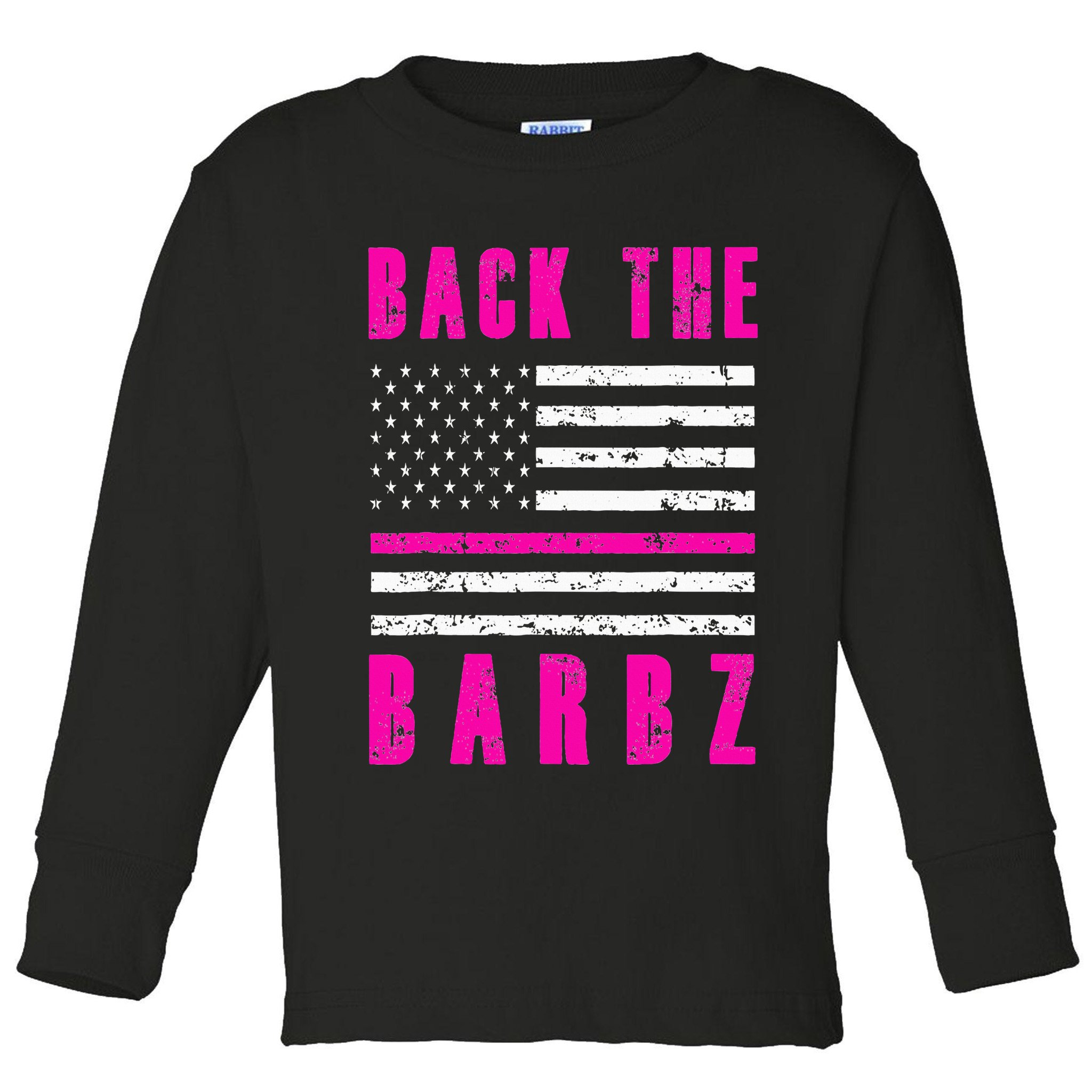 Back The Barbz Flag Love Barbs 4th Of July Toddler Long Sleeve Shirt