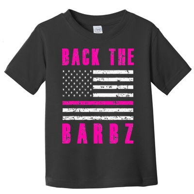 Back The Barbz Flag Love Barbs 4th Of July Toddler T-Shirt