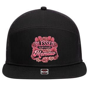 Blessed To Be Called Memaw Floral Cute Mothers Day Funny Gift 7 Panel Mesh Trucker Snapback Hat