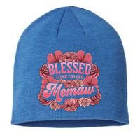 Blessed To Be Called Memaw Floral Cute Mothers Day Funny Gift Sustainable Beanie