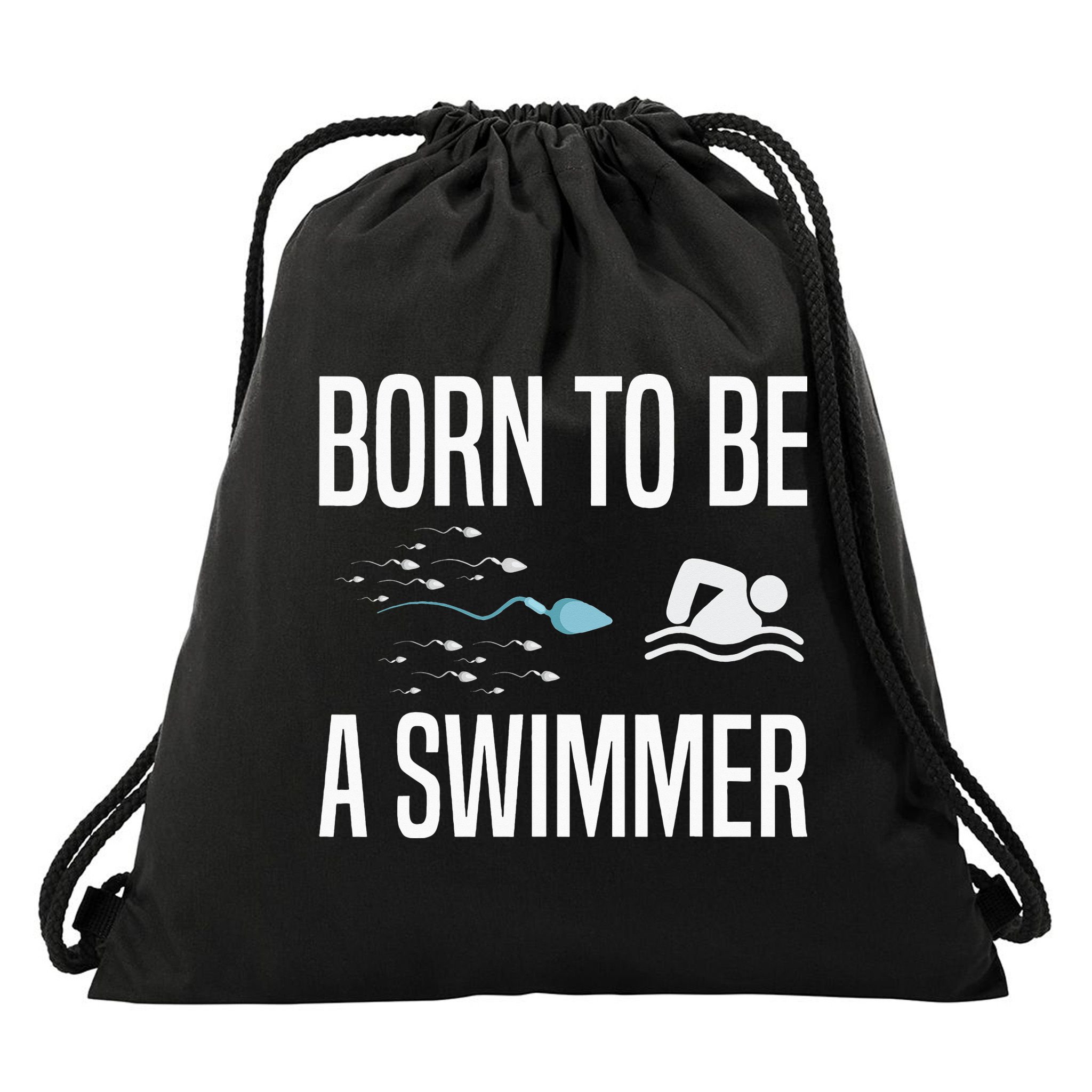 Born To Be A Swimmer Swimming Sport Swimmer Drawstring Bag