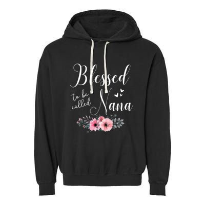 Blessed To Be Nana Women Grandma MotherS Day Christmas Garment-Dyed Fleece Hoodie