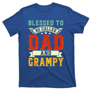 Blessed To Be Called Dad And Grampy Funny Fathers Day T-Shirt