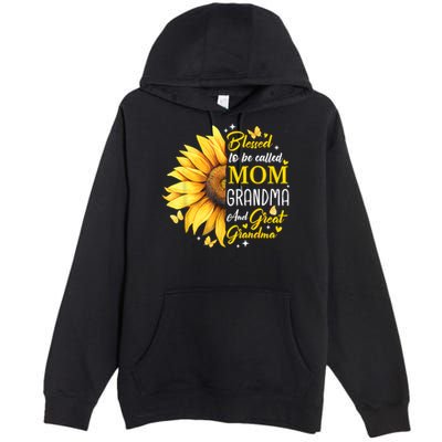 Blessed To Be Called Mom Grandma Great Grandma Mother's Day Premium Pullover Hoodie