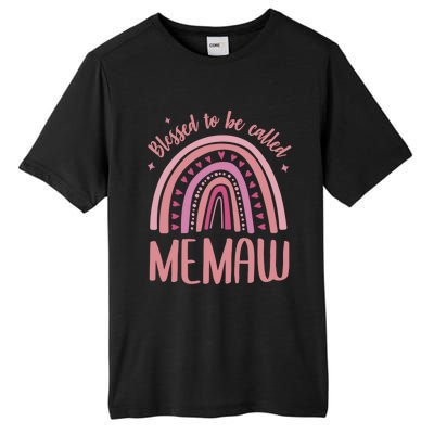 Blessed To Be Called Memaw Idea Mothers Day Memaw Meaningful Gift Tall Fusion ChromaSoft Performance T-Shirt