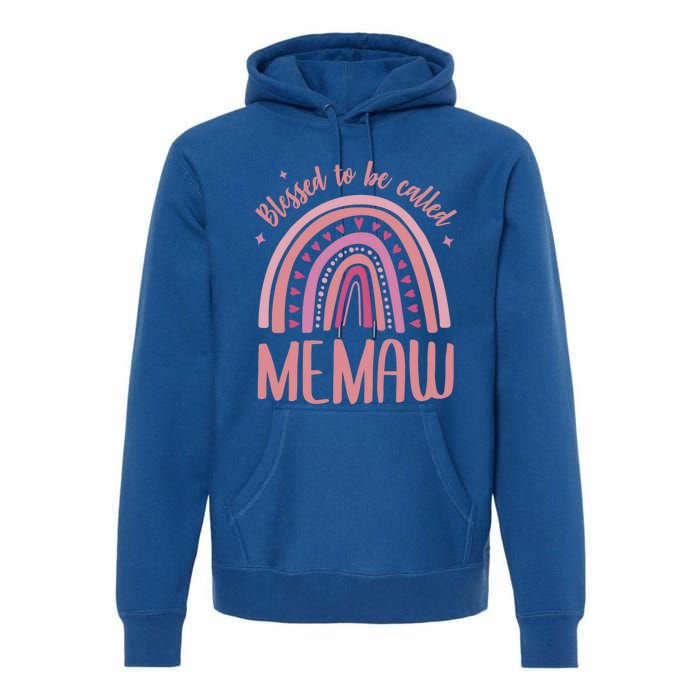 Blessed To Be Called Memaw Idea Mothers Day Memaw Meaningful Gift Premium Hoodie