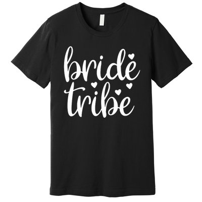 Bride Tribe Premium T-Shirt