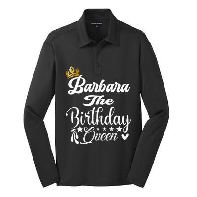 Barbara The Birthday Queen Happy Birthday For Women Silk Touch Performance Long Sleeve Polo