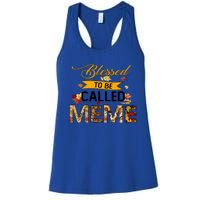 Blessed To Be Called Meme Autum Halloween Grandma Meaningful Gift Women's Racerback Tank