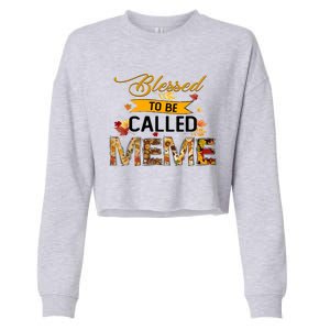 Blessed To Be Called Meme Autum Halloween Grandma Meaningful Gift Cropped Pullover Crew