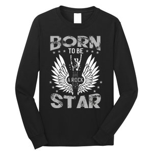 Born To Be A Rock Star Long Sleeve Shirt