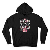 Blessed To Be Called Abuela Funny Abuela Mothers Day Hoodie