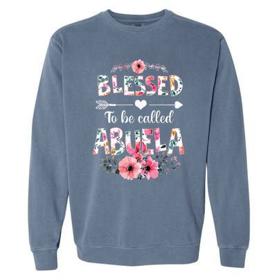 Blessed To Be Called Abuela Funny Abuela Mothers Day Garment-Dyed Sweatshirt