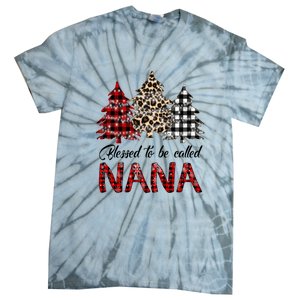 Blessed To Be Called Nana Christmas Pine Tree MotherS Day Tie-Dye T-Shirt