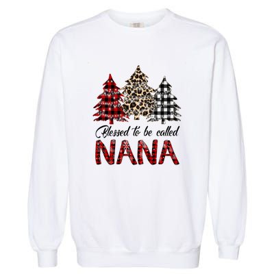 Blessed To Be Called Nana Christmas Pine Tree MotherS Day Garment-Dyed Sweatshirt