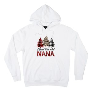 Blessed To Be Called Nana Christmas Pine Tree MotherS Day Hoodie