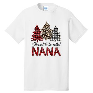 Blessed To Be Called Nana Christmas Pine Tree MotherS Day Tall T-Shirt