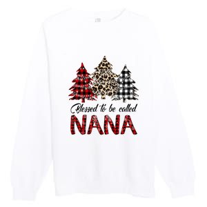 Blessed To Be Called Nana Christmas Pine Tree MotherS Day Premium Crewneck Sweatshirt