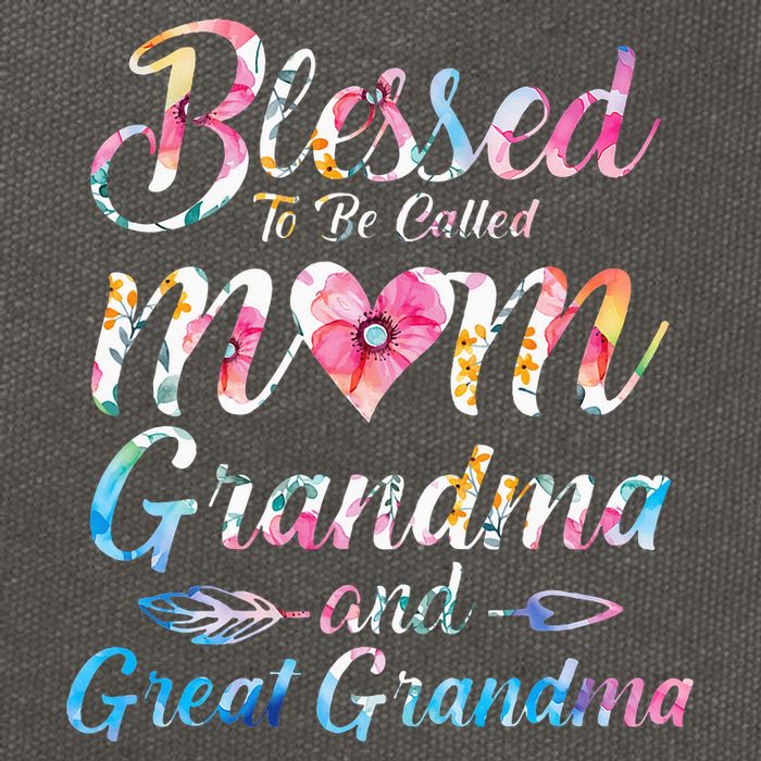 Blessed To Be Called Mom Grandma Great Grandma MotherS Day Cotton Canvas Backpack