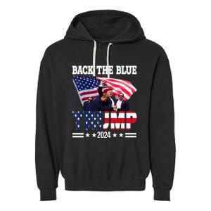 Back The Blue Trump 2024 Police American Flag Thin Blue Line Garment-Dyed Fleece Hoodie