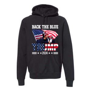 Back The Blue Trump 2024 Police American Flag Thin Blue Line Premium Hoodie