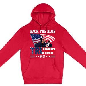 Back The Blue Trump 2024 Police American Flag Thin Blue Line Premium Pullover Hoodie