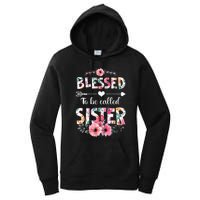 Blessed To Be Called Sister Funny Sister Mothers Day Women's Pullover Hoodie