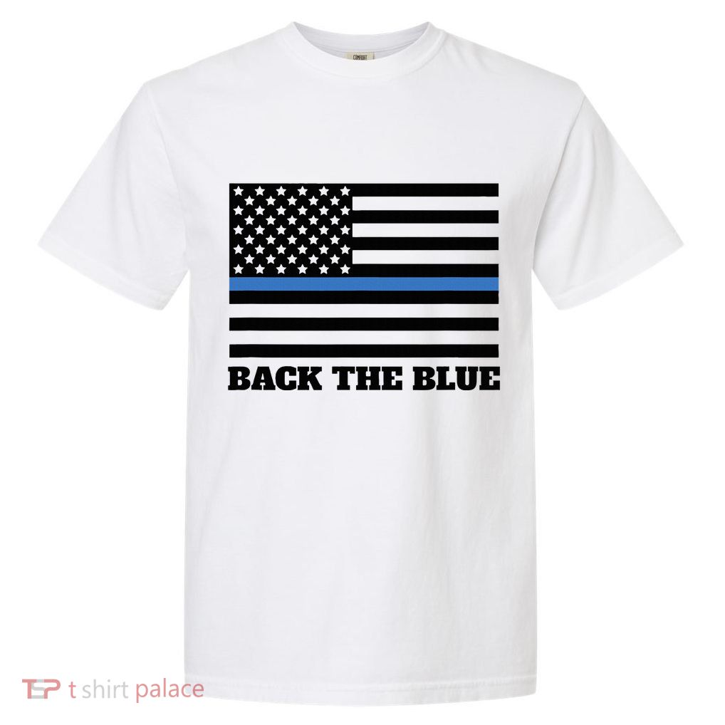 Back The Blue Police Support Thin Blue Line Garment-Dyed Heavyweight T-Shirt