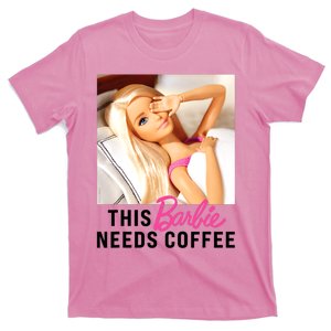 Barbie_ This Barbie_ Needs Coffee T-Shirt