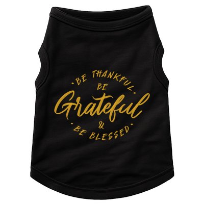 Be Thankful Be Grateful And Be Blessed Doggie Tank