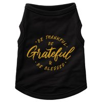 Be Thankful Be Grateful And Be Blessed Doggie Tank