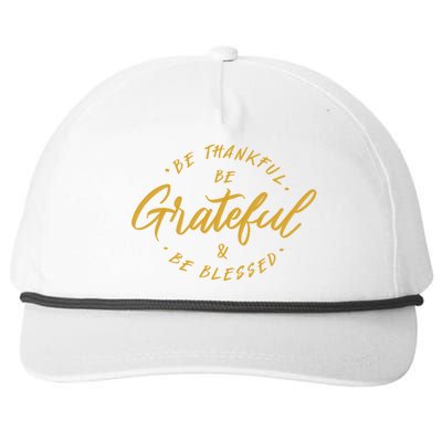 Be Thankful Be Grateful And Be Blessed Snapback Five-Panel Rope Hat