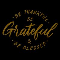 Be Thankful Be Grateful And Be Blessed Mug