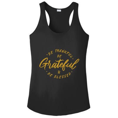 Be Thankful Be Grateful And Be Blessed Ladies PosiCharge Competitor Racerback Tank