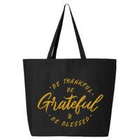 Be Thankful Be Grateful And Be Blessed 25L Jumbo Tote