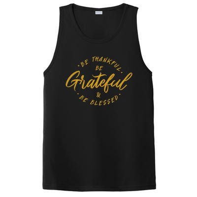 Be Thankful Be Grateful And Be Blessed PosiCharge Competitor Tank