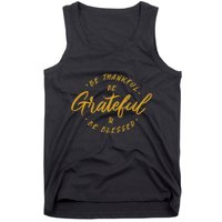 Be Thankful Be Grateful And Be Blessed Tank Top