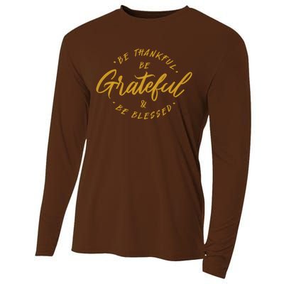 Be Thankful Be Grateful And Be Blessed Cooling Performance Long Sleeve Crew