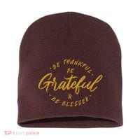Be Thankful Be Grateful And Be Blessed Short Acrylic Beanie