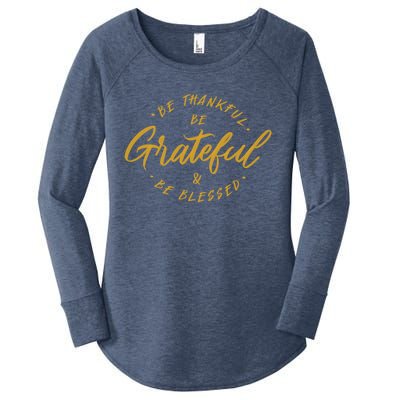 Be Thankful Be Grateful And Be Blessed Women's Perfect Tri Tunic Long Sleeve Shirt