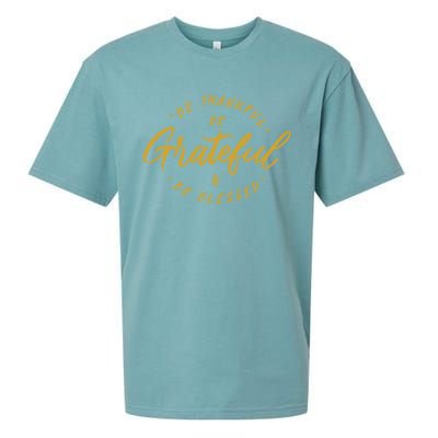 Be Thankful Be Grateful And Be Blessed Sueded Cloud Jersey T-Shirt