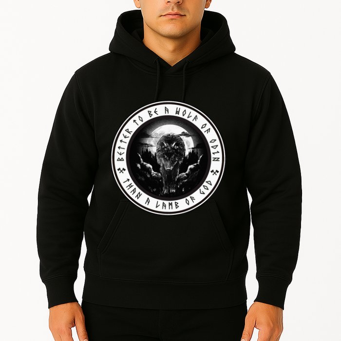Better To Be A Wolf Of Odin Than A L.A.M.B Of God Hoodie