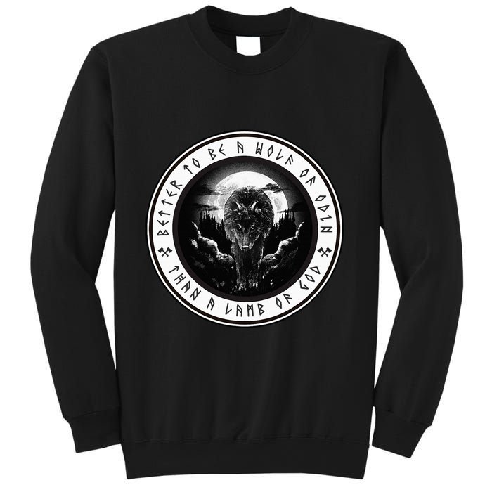 Better To Be A Wolf Of Odin Than A L.A.M.B Of God Sweatshirt