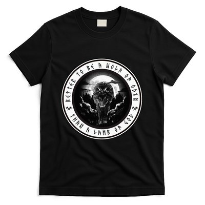 Better To Be A Wolf Of Odin Than A L.A.M.B Of God T-Shirt