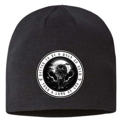 Better To Be A Wolf Of Odin Than A L.A.M.B Of God Sustainable Beanie